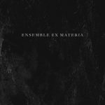 Ensemble Ex Materia, EP s/t