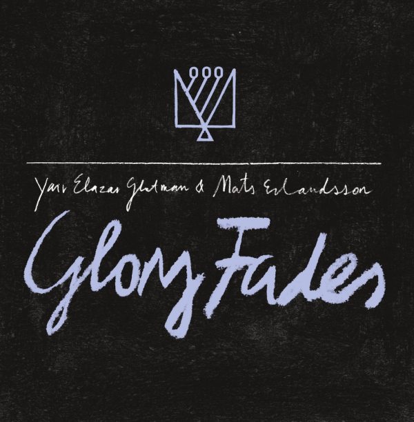 Yair Elazar Glotman & Mats Erlandsson