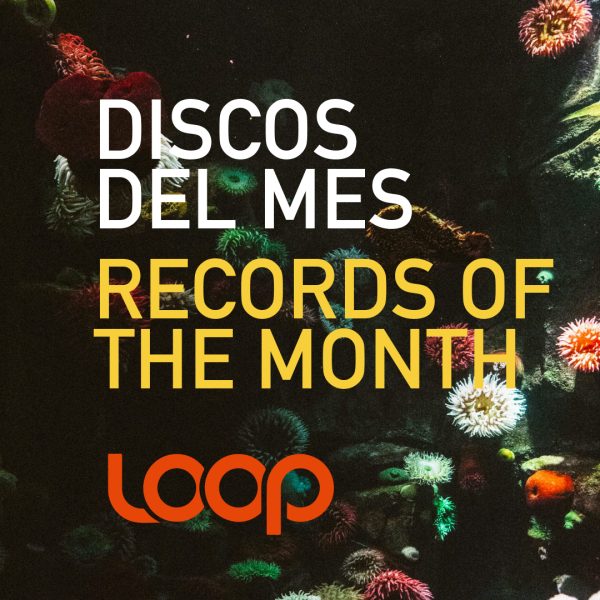 Discos del Mes / Records Of The Month 07